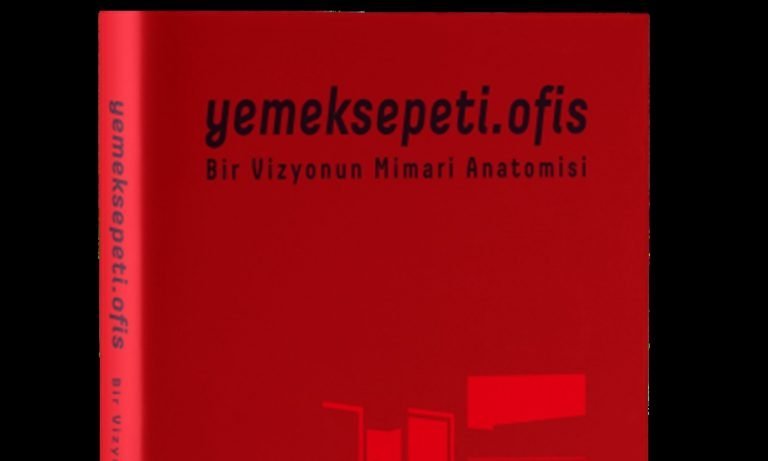Yemeksepeti.Ofis/Bir Vizyonun Mimari Anatomisi kitabı çıktı